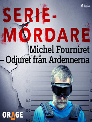 Michel Fourniret – Odjuret från Ardennerna - Audiobook